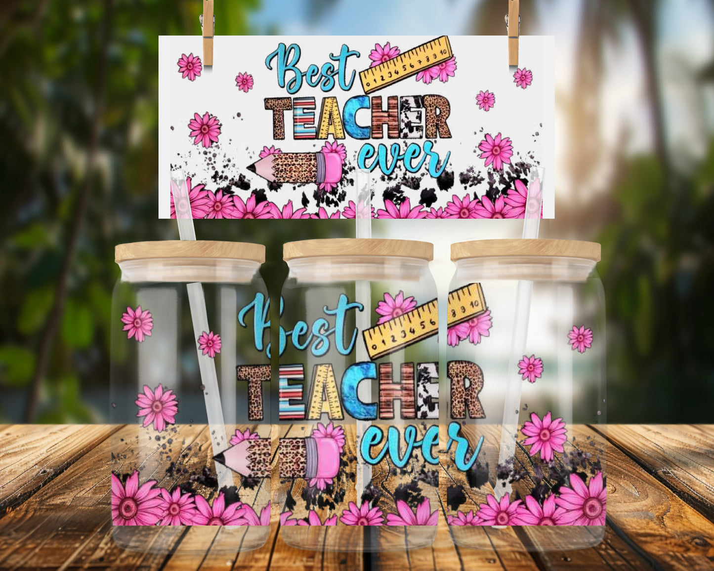 Best Teacher Ever Lettering on 16oz Glass Can Wrap