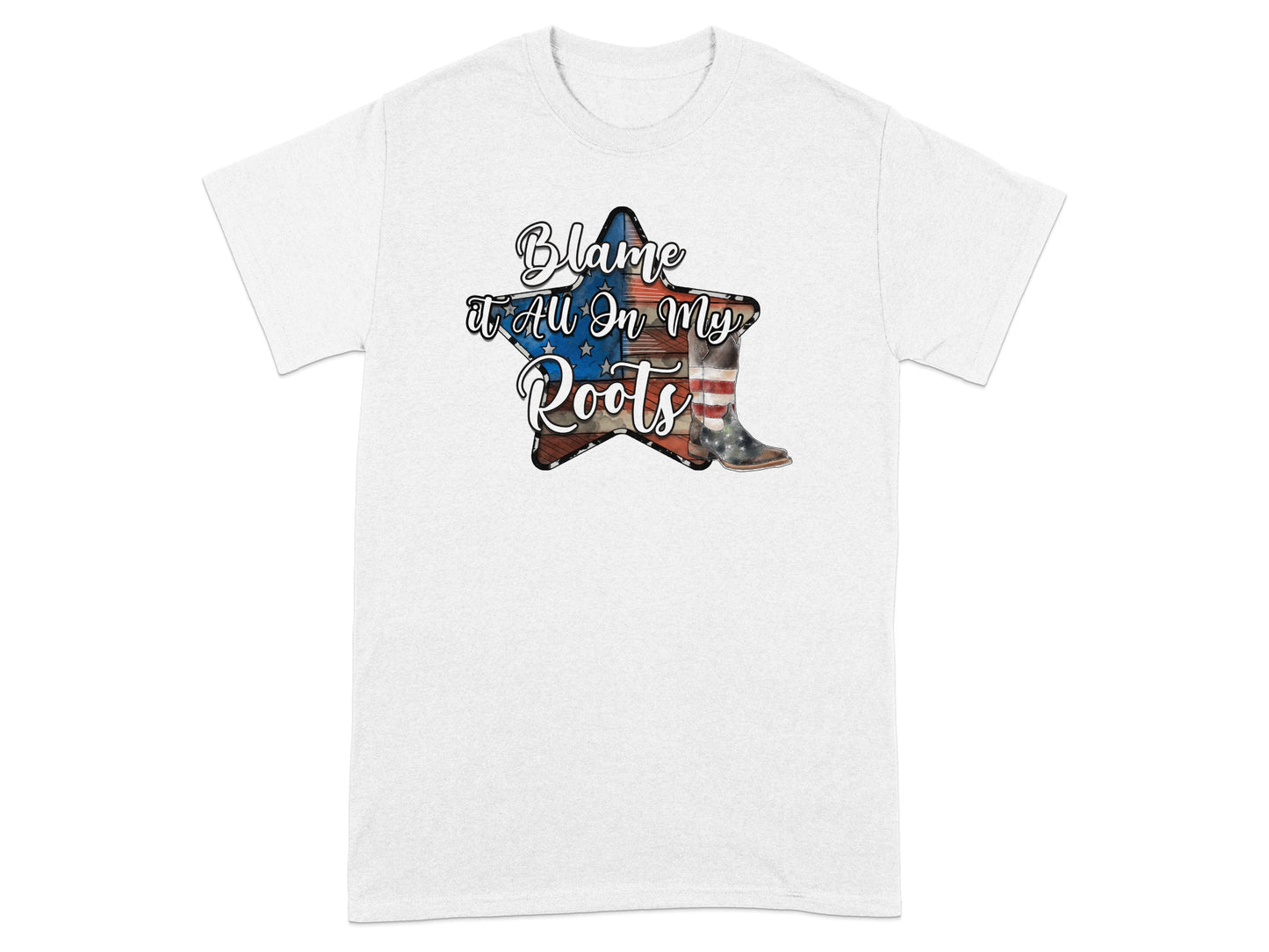 White t-shirt with a graphic of a star containing the US flag and text "Blame it All On My Roots".