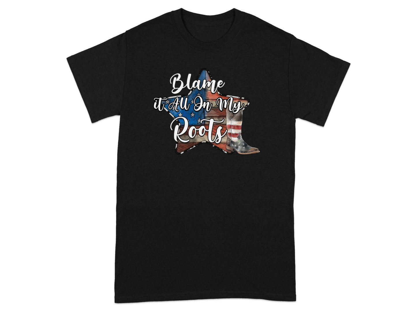 Black t-shirt with "Blame it All On My Roots" text and patriotic star graphic.