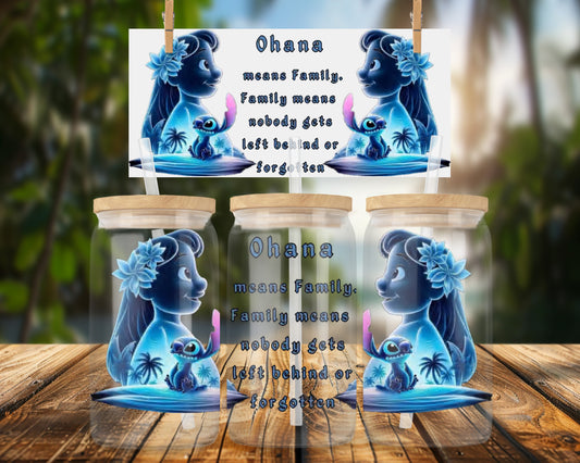 Ohana Family Nobody Gets Left Behind 16oz UVDTF Glass Wrap