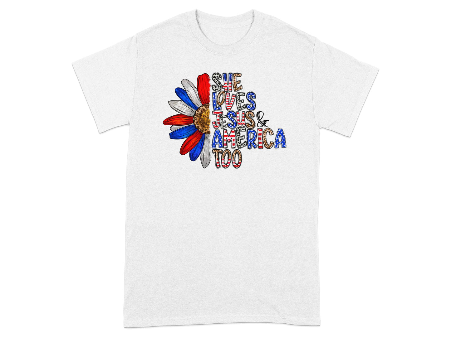 White t-shirt with a sunflower design that says "She loves Jesus & America too."