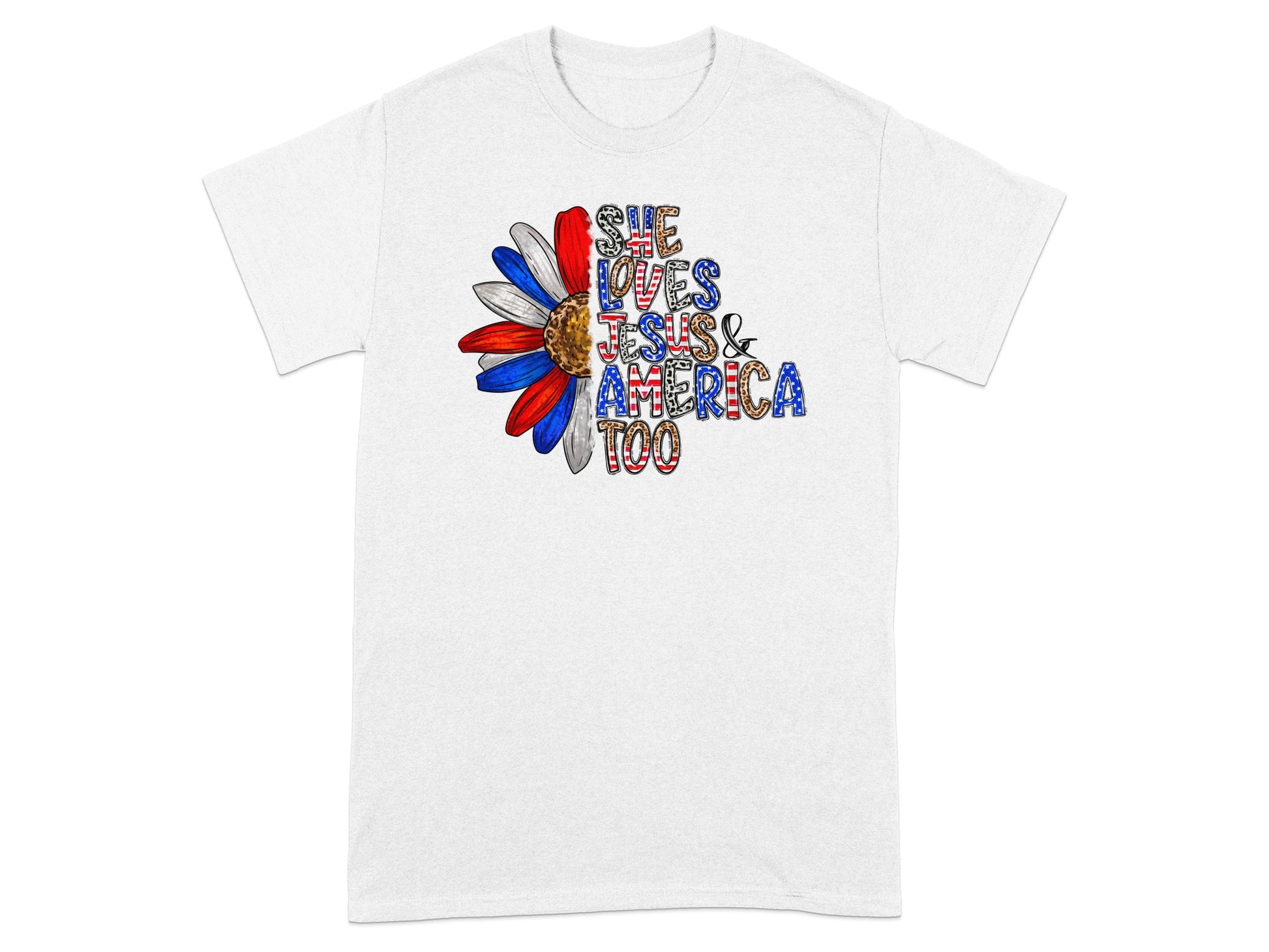 White t-shirt with a sunflower design that says "She loves Jesus & America too."