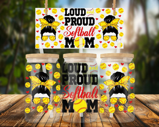 Loud and Proud Softball Mom 16oz Glass Can Wrap