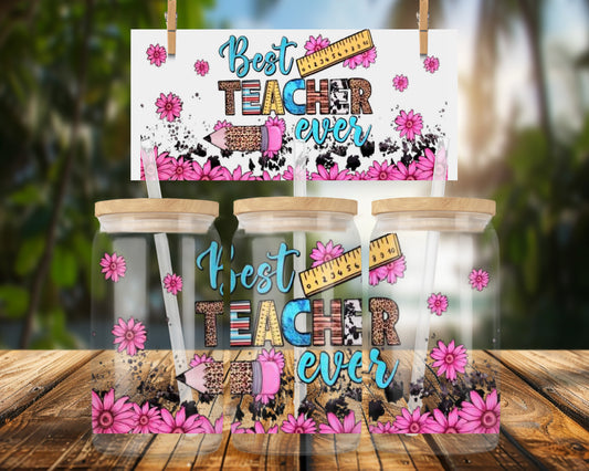Best Teacher Ever Lettering on 16oz Glass Can Wrap