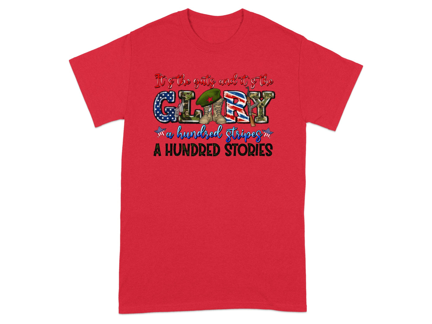 Red t-shirt with text "It's the guts and it's the GLORY" and "a hundred stripes A HUNDRED STORIES".